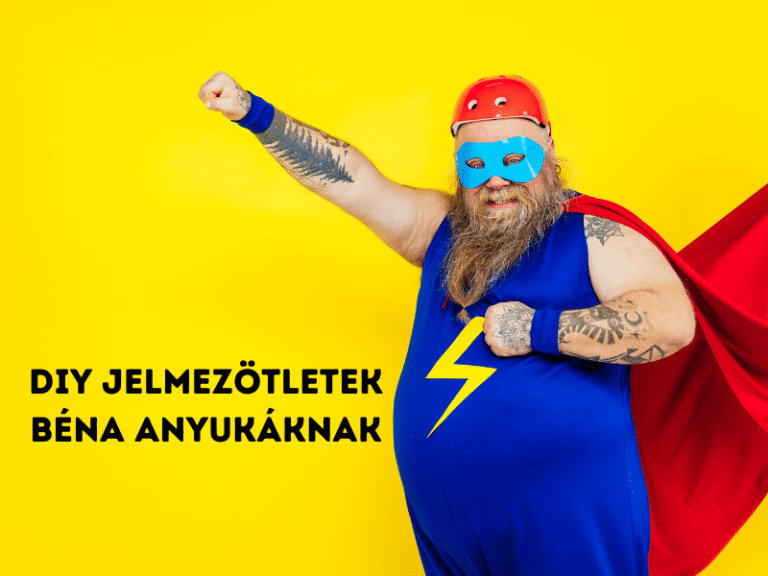 DIY jelmezötletek béna anyukáknak